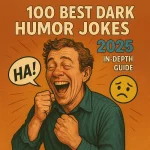 100BestDarkHumorJokes2025A1