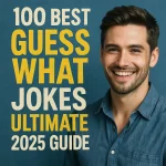 100BestGuessWhatJokesUltimate2025A1