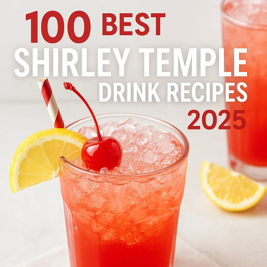 100BestShirleyTempleDrinkRecipes2025A2