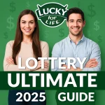 LuckyForLifeLotteryUSUltimate2025GuideA1